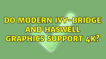 Do modern Ivy-Bridge and Haswell graphics support 4k?