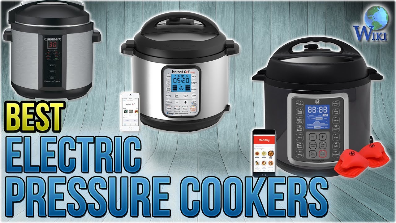 10 Best Electric Pressure Cookers 2018 - YouTube