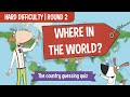 Where in the world quiz  hard difficulty round 2