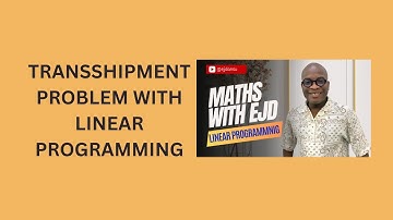 44. Transshipment Problem with Linear Programming