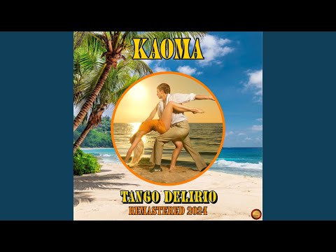 Putar Tango Delirio (Remastered 2022) - Kaoma