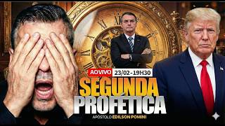 🔴 SEGUNDA DE PROFECIAS E DESDOBRAMENTOS PROFÉTICOS - 23/02 | Ap Edilson Pomini