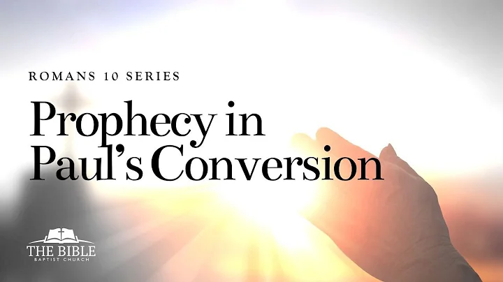 Prophecy In Paul's Conversion | Romans 11 - Lesson 2