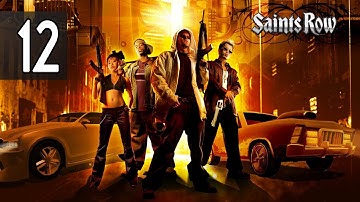 Saints Row - Part 12 Walkthrough Gameplay No Commentary