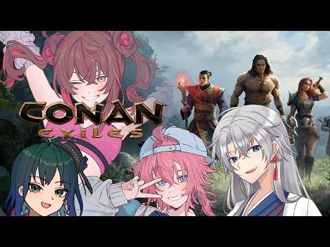 【 Conan Exiles 】 流刑の地でお友達を増やしてくクラフトゲー【 てがみ / まゆずみ / 夜半ツキ / ±400 】