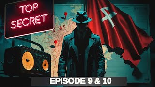 Top Secret: Classic Spy Radio - Episodes 9 & 10 - Disaster in London, The Tattooed Pigeon