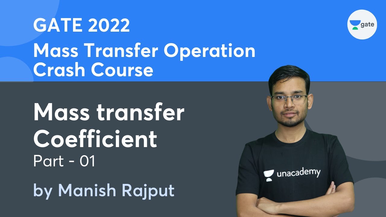 Mass transfer Coefficient - 01 | Mass Transfer Operation | GATE 2022 Crash Course | Manish Rajput