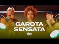 Garota Sensata - Parangolé | FitDance (Coreografia)