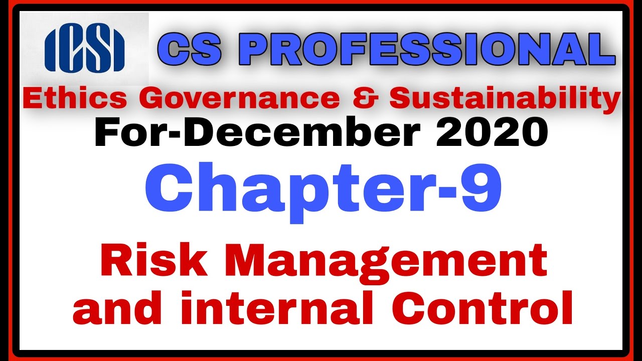 CS Professional Ethics Chapter 9 Risk Management and Internal Control ...