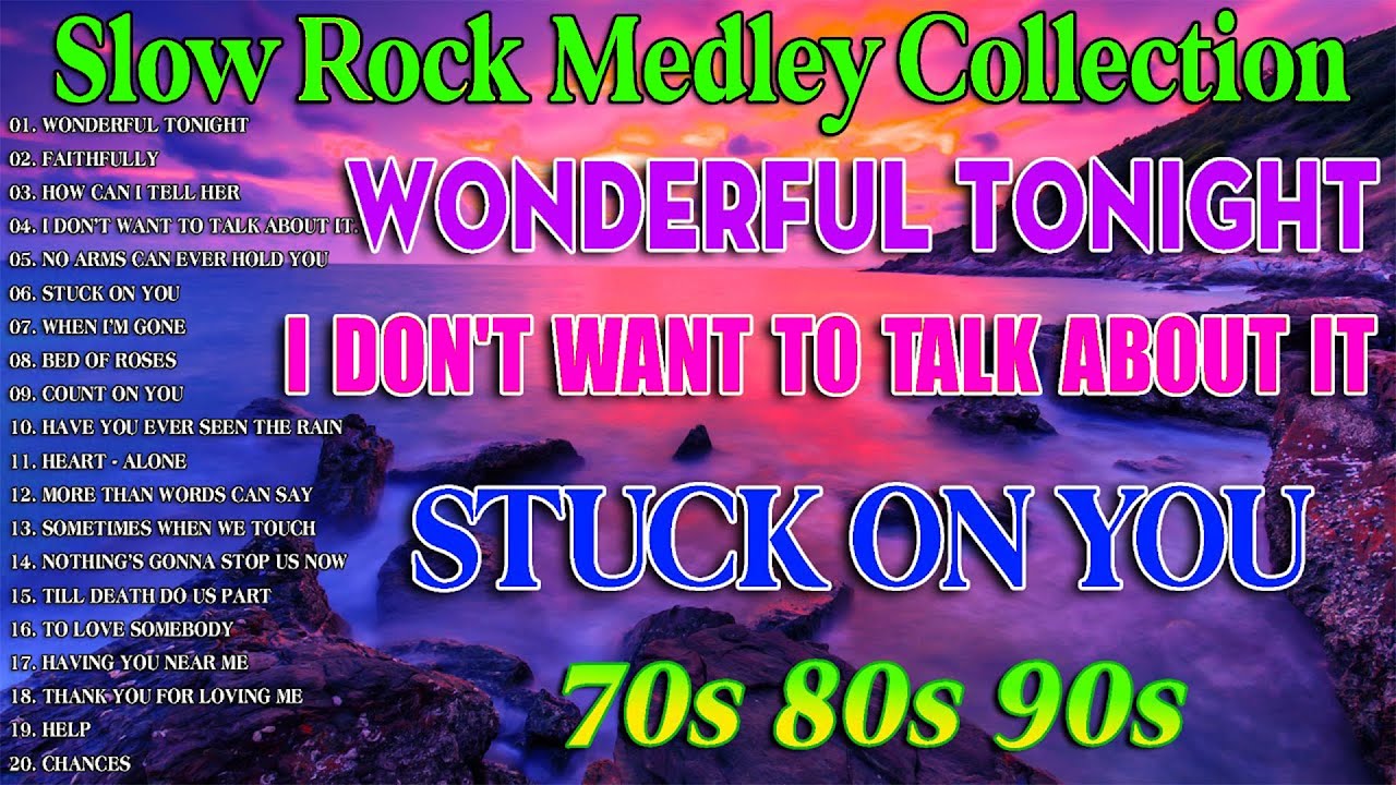 Slow Rock Love Songs Collection 70s 80s 90s  Nonstop Slow Rock Pinoy Medley  Best Luamang Tugtugin