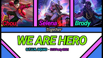 S.T.U.N. Squad - "WE ARE HEROES/TOGETHER" [COLOR CODED LYRICS] (515 eParty 2021)