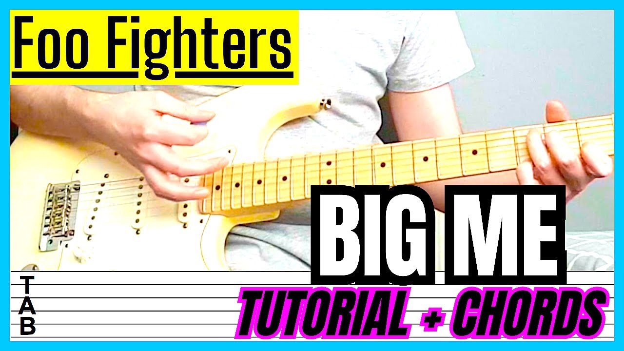 Foo Fighters Big Me (Guitar Cover) Lesson Tab Tutorial YouTube