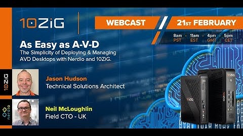 Promo Video - As Easy as A-V-D: Simplicity of Deploying & Managing AVD Desktops with Nerdio & 10ZiG