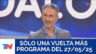 SÓLO UNA VUELTA MÁS (Programa completo del 27/05/2025)