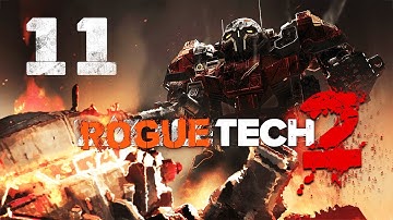 Best! Salvage! Ever! ★ 2nd RogueTech Battletech 2018 Mod Playthrough #11