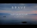 Brave - I Just Called To Say I Love You (Audio) Mp3 Song