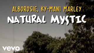 Alborosie, Ky-Mani Marley - Natural Mystic