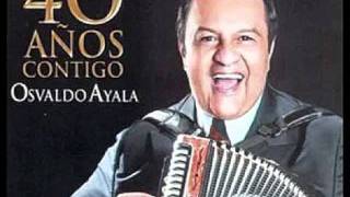 Osvaldo Ayala - Si tu me quisieras