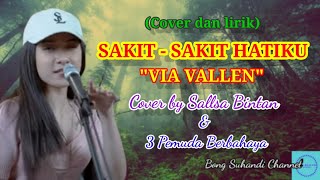 SAKIT SAKIT HATIKU - VIA VALLEN (Cover by Sallsa Bintan ft. 3 Pemuda Berbahaya)