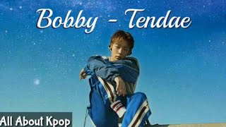 (SUB INDO) BOBBY (바비) - TENDAE (Bobby IKON) LIRIK LAGU TERJEMAHAN