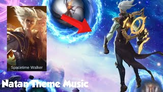 Natan | Spacetime Walker | Natan Theme Music (Mobile Legends)