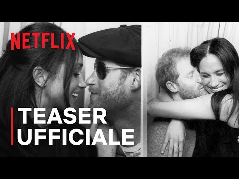 Harry & Meghan | Teaser ufficiale | Netflix