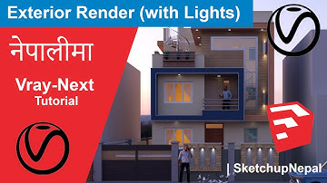 Exterior Render (with Lights)  | Vray Next Sketchup | Vray Nepali Tutorial