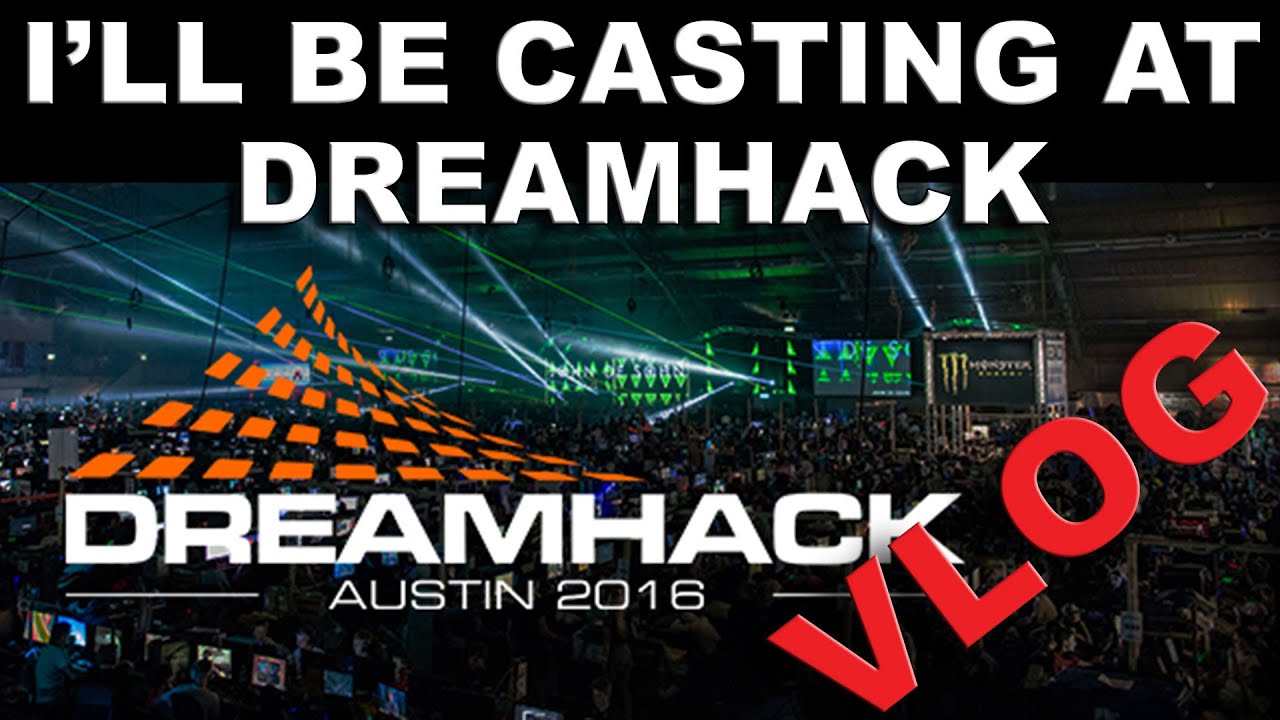 DreamHack Austin Announcement!