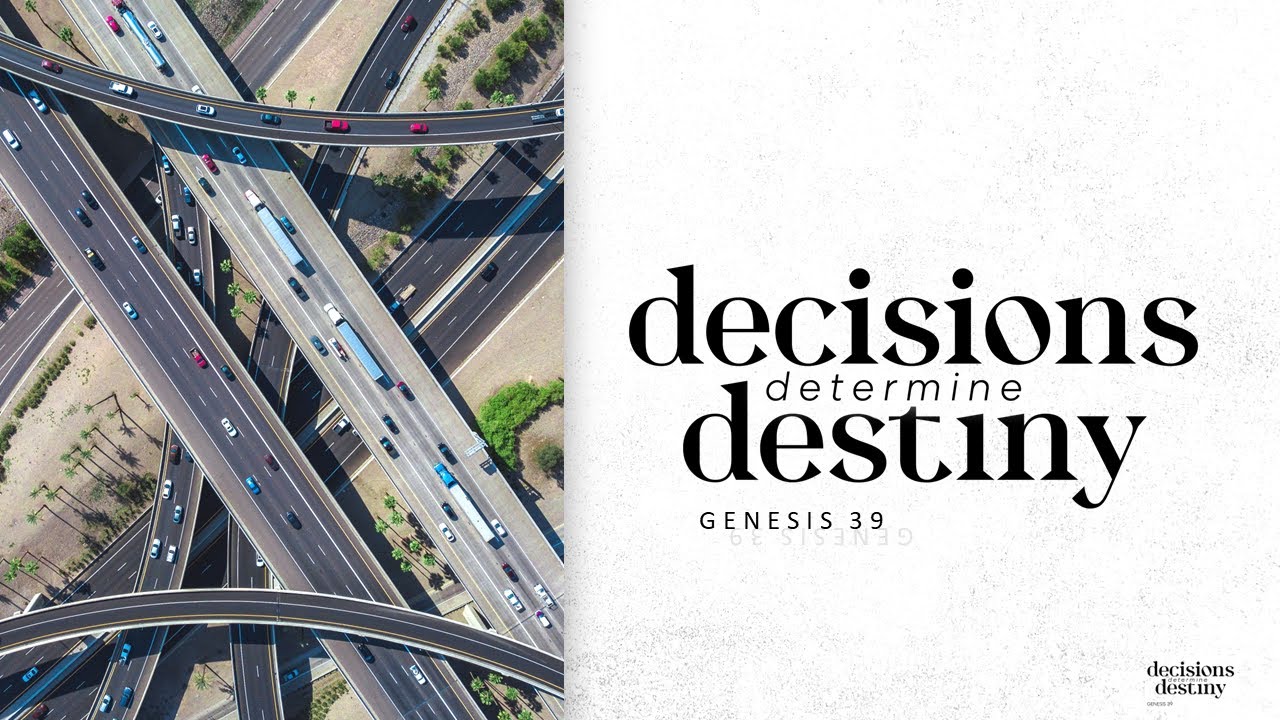 Decisions Determine Destiny (AM Service) - YouTube