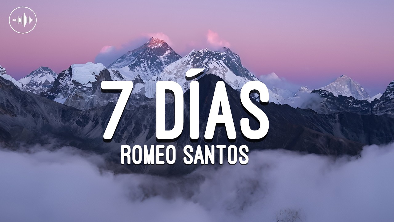 Romeo Santos - 7 Días (Letra/Lyrics)