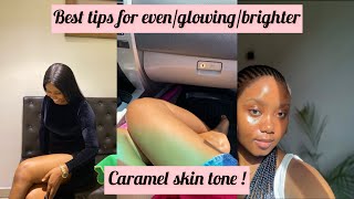 MY SECRET TIPS TO A BRIGHTER CARAMEL SKIN TONE !|| EVEN AND GLOWING SKIN||Part 1