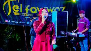 EL FAWWAZ MUSIC RELIGI WAHAI KASIHKU   WULIDA SAFIRA WEDDING RIZAL & MANDA JRAKAH PULE MAYONG JEPARA