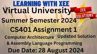 CS401 Computer Architecture & Assembly Language Programming Assignment 1 Summer Semester 2024 VU