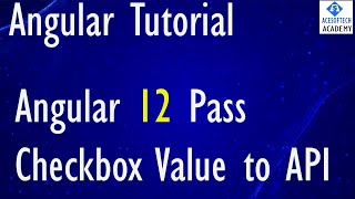 1. (Hindi ) How to pass checkbox value from Fom to API | Angular 12 Tutorial - Acesoftech Academy