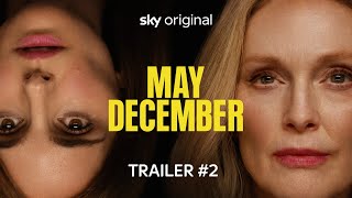 May December | Official Trailer 2 | Starring Natalie Portman, Julianne Moore and Charles Melton
