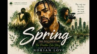 SPRING The Preston Cole Story Documentary
