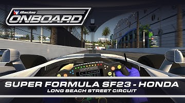 ONBOARD - Super Formula SF23 at Long Beach