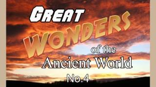 Great Wonders of the Ancient World No.4