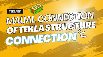 Manual connection of tekla structure || TeklaBD || Engr Maidul