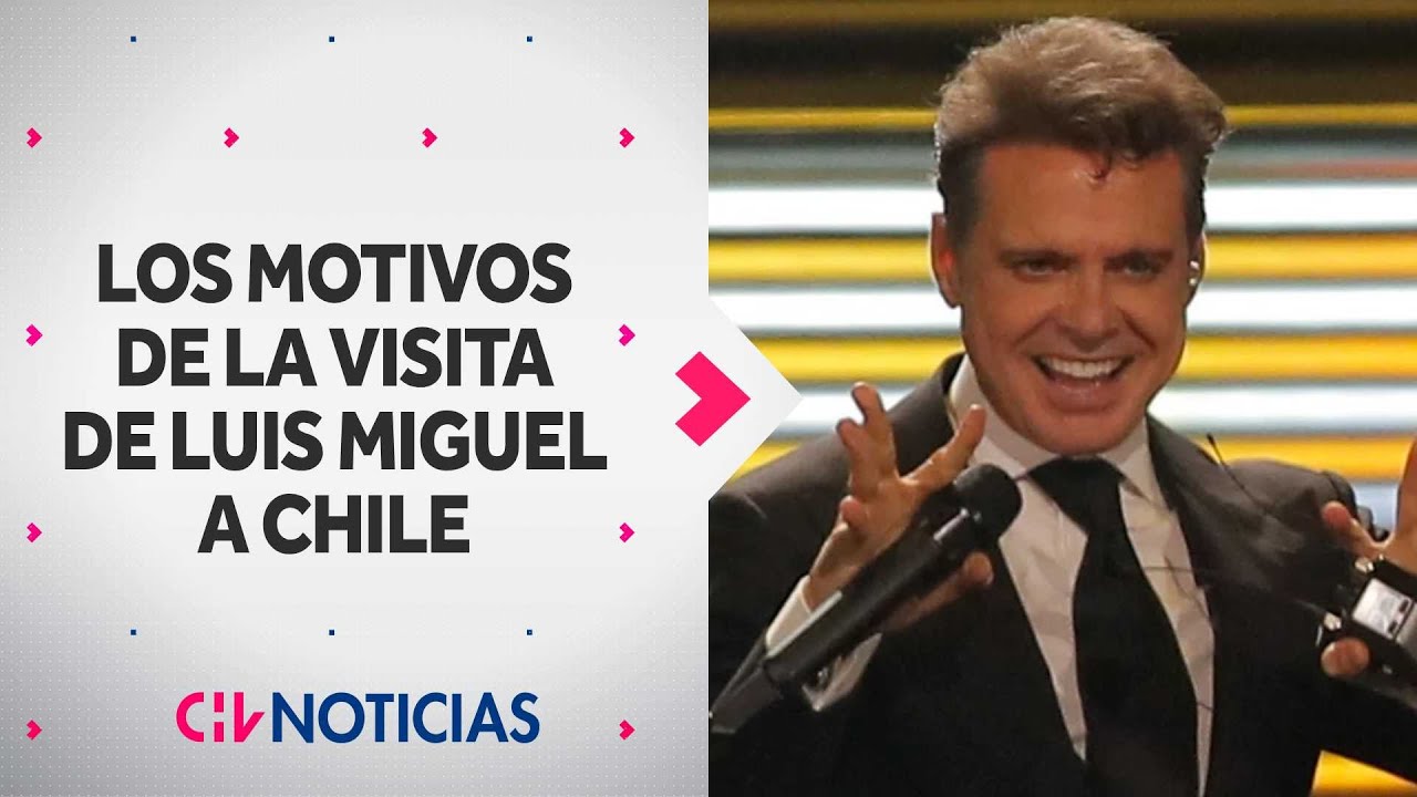 ¿Futuros negocios? Las teorías detrás de la sorpresiva visita de Luis Miguel a Chile - CHV Noticias