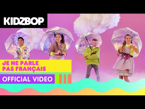 KIDZ BOP Kids - Je ne parle pas français (Official Video) [KIDZ BOP Party Playlist!]