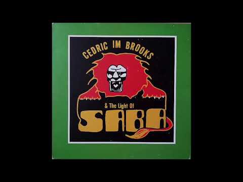 洋楽 Cedric Im Brooks & The Light Of Saba Cedric Brooks & The Light Of Saba - Sabebe (1979) - YouTube