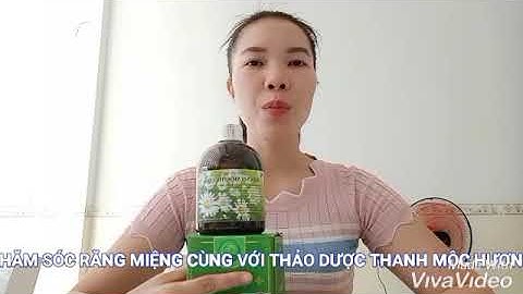 NƯỚC SÚC MIỆNG THẢO DƯỢC THANH MỘC HƯƠNG