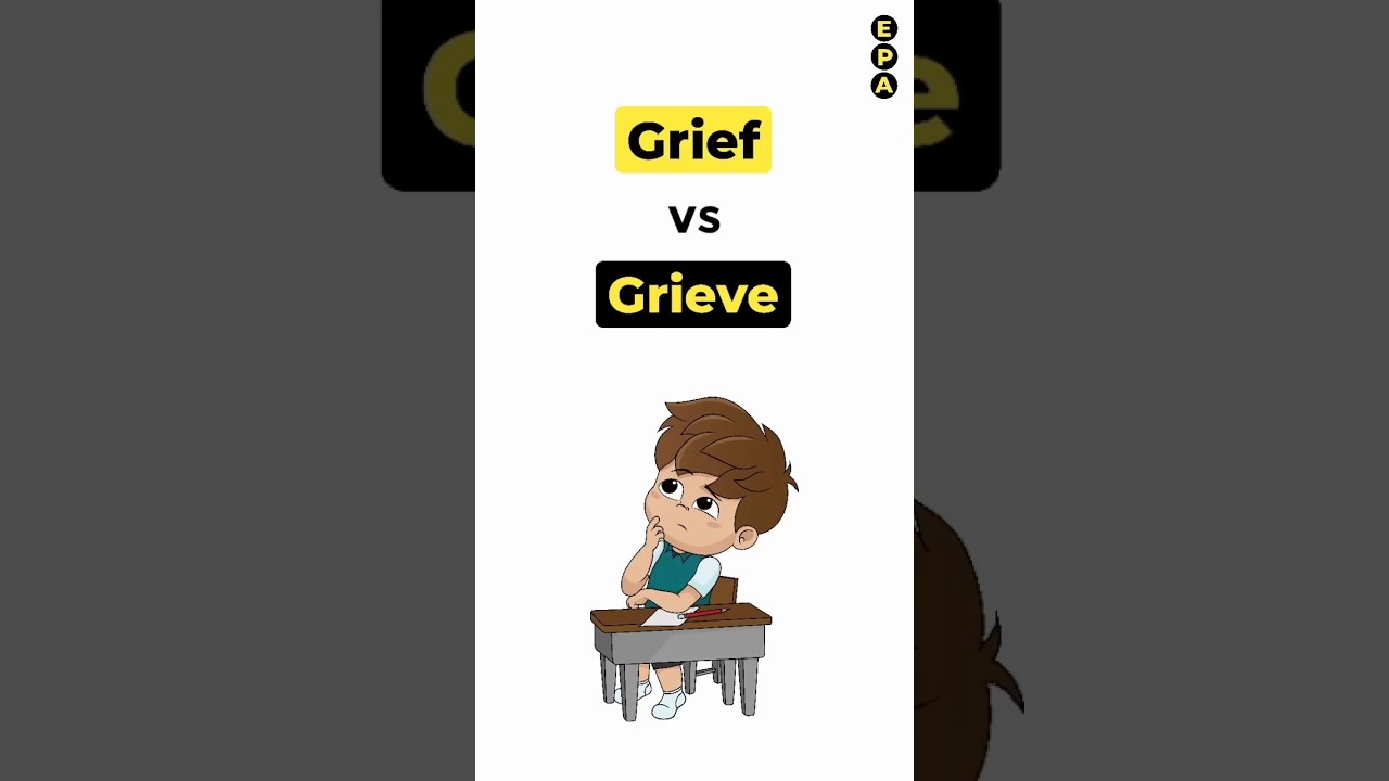 Grief & Grieve में क्या अंतर है? 🤔 