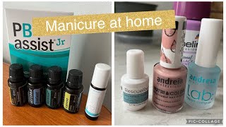 At home manicure/ New essential oils in my routine