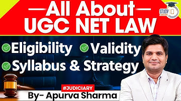 UGC- NET 2025 | All About UGC NET Law | Eligibility, Validity, Syllabus & Strateg