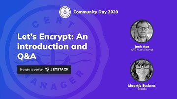 Let’s Encrypt: introduction and Q&A, Josh Aas, ISRG/Let’s Encrypt - cert-manager Community Day 2020
