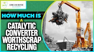 How much is one catalytic converter worth | scrap