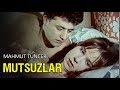 Mutsuzlar - Türk Film