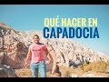 Qué hacer en Turquía: lo mejor de Capadocia 2da Parte